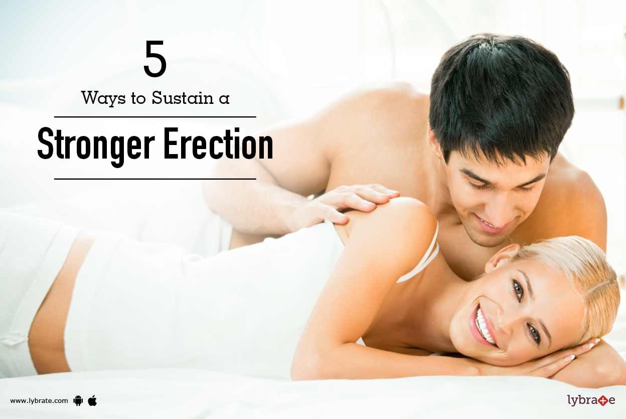 5 Ways to Sustain a Stronger Erection