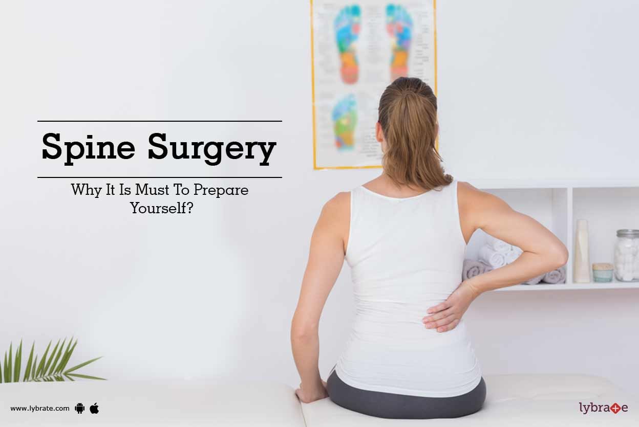 Spine Surgery - Why It Is Must To Prepare Yourself?