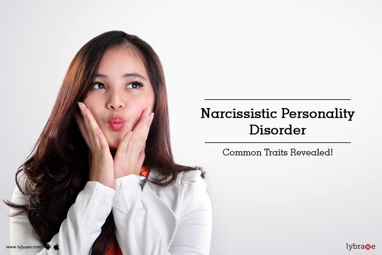 Narcissistic Personality Disorder - Common Traits Revealed!