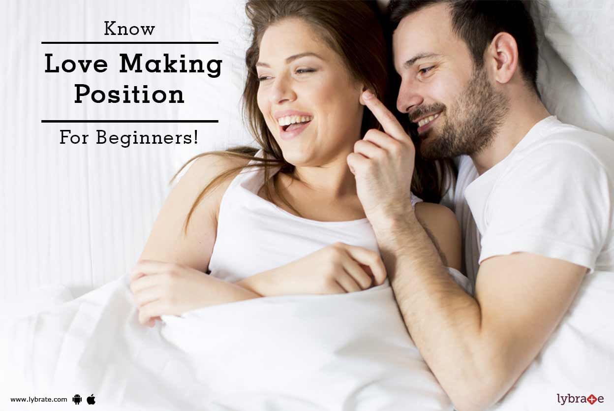 Know Love Making Position For Beginners!