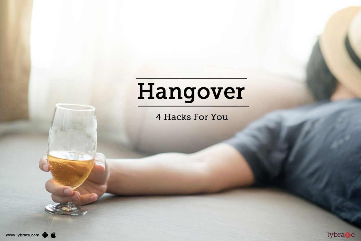 Hangover - 4 Hacks For You