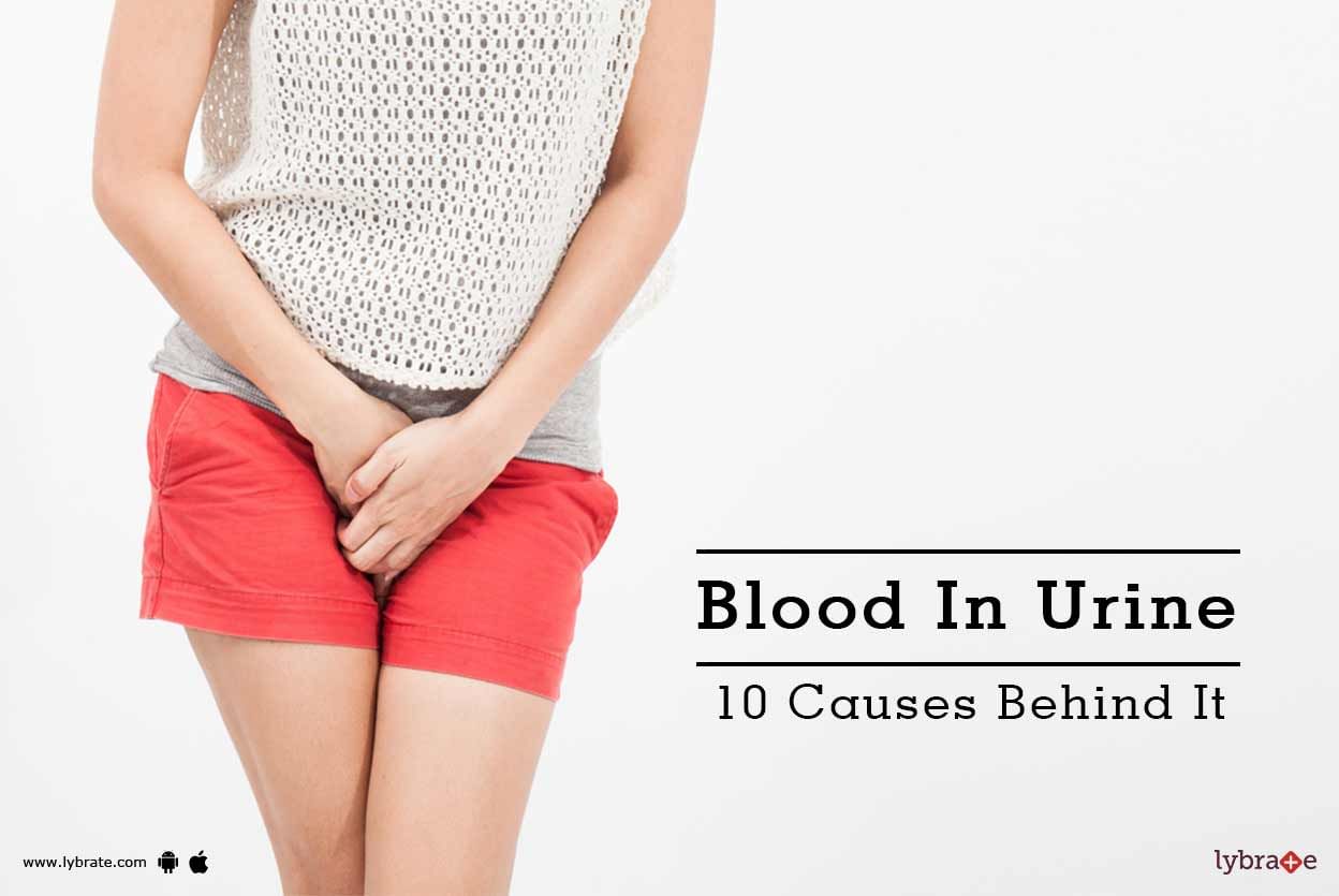 Blood In Urine - 10 Causes Behind It
