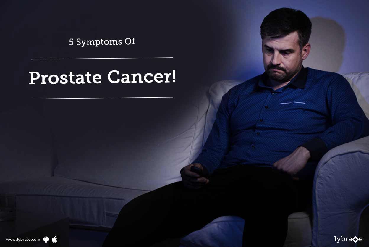 5 Symptoms Of Prostate Cancer!
