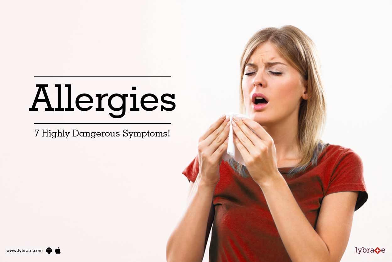Allergies - 7 Highly Dangerous Symptoms!