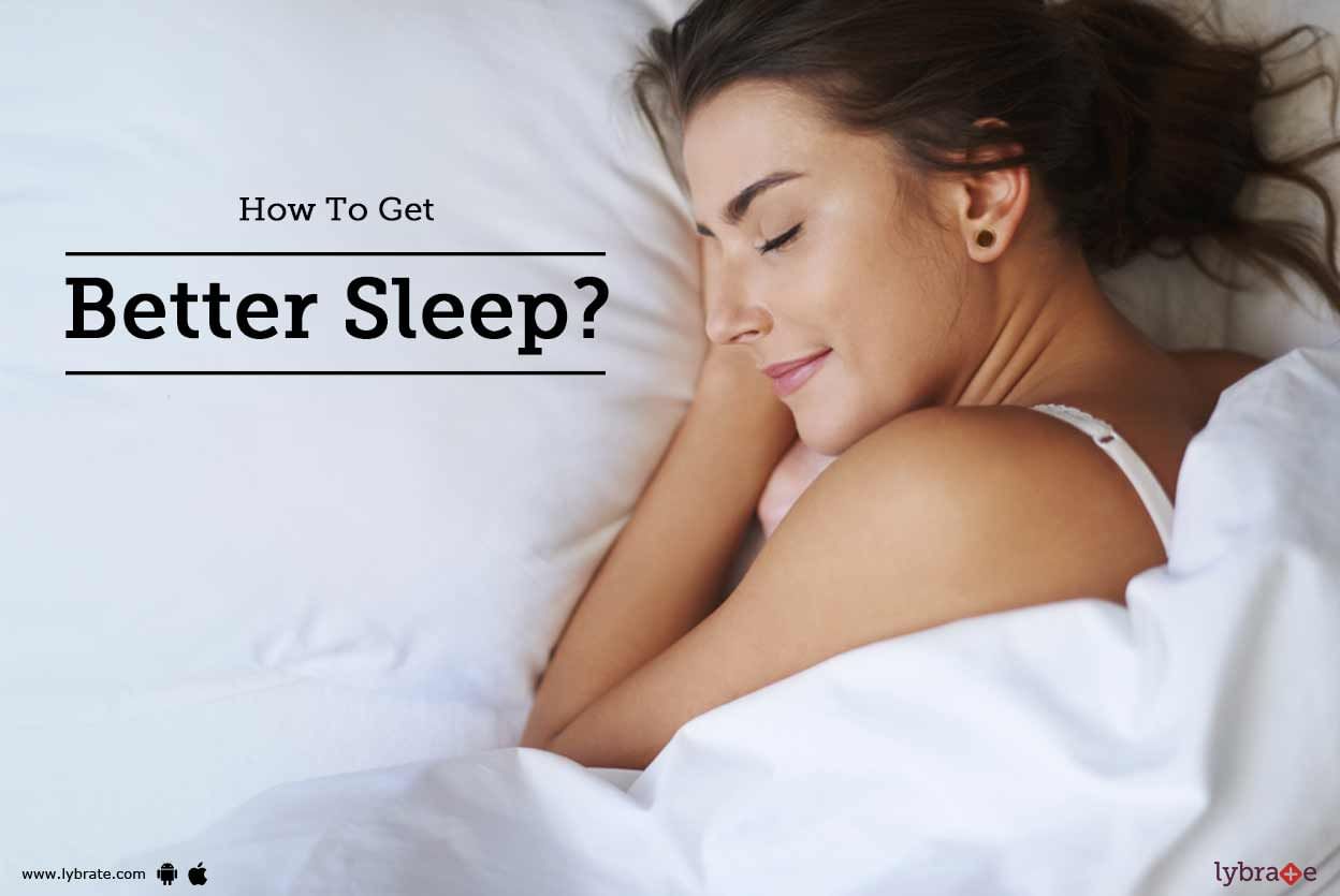 How To Get Better Sleep?