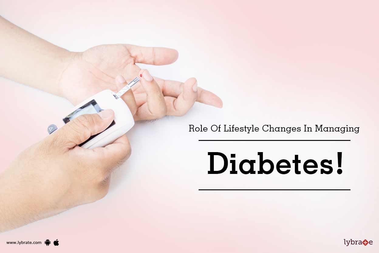 Role Of Lifestyle Changes In Managing Diabetes!