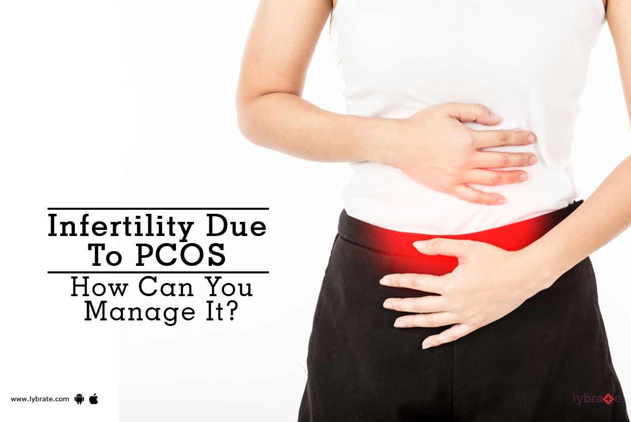 Infertility Due To PCOS -  How Can You Manage It?