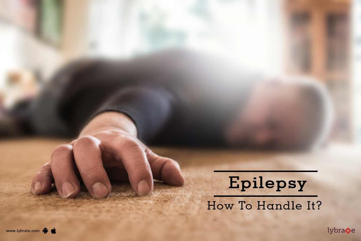 Epilepsy - How To Handle It?
