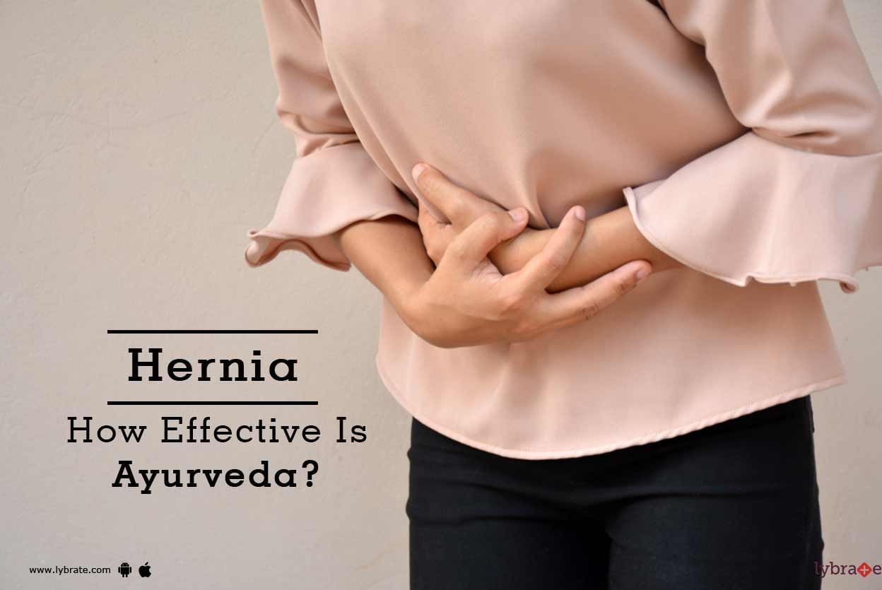 Hernia - How Effective Is Ayurveda?