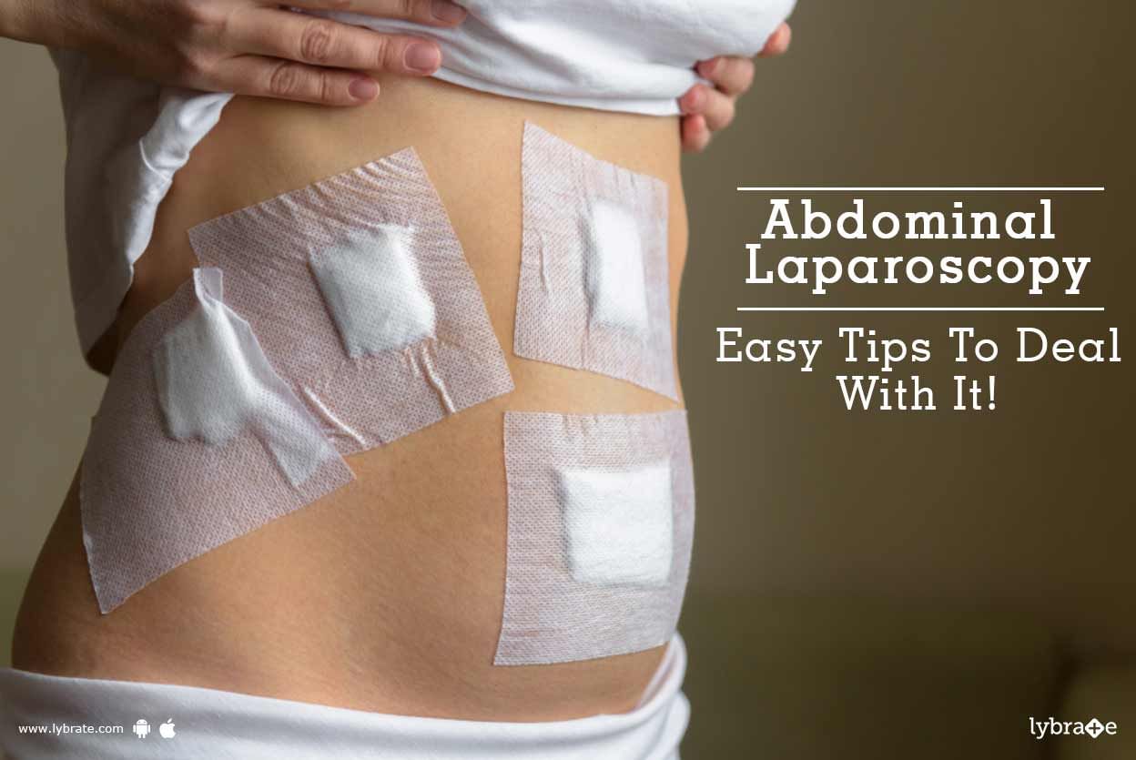 Abdominal Laparoscopy - Easy Tips To Deal With It!