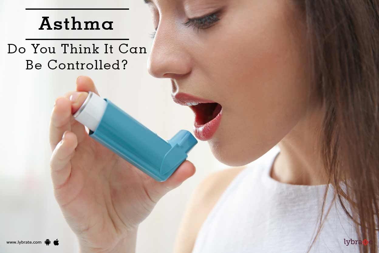 Asthma - Do You Think It Can Be Controlled?