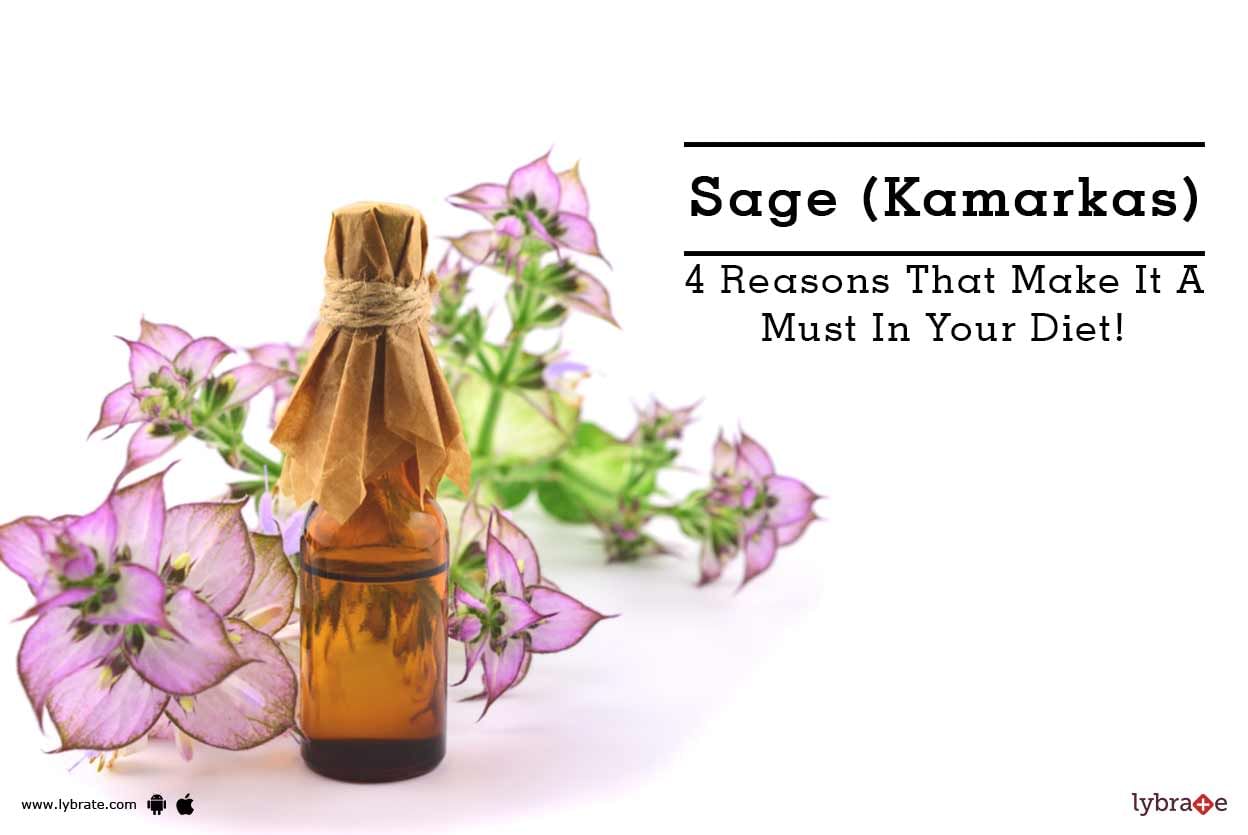 Sage (Kamarkas) - 4 Reasons That Make It A Must In Your Diet!