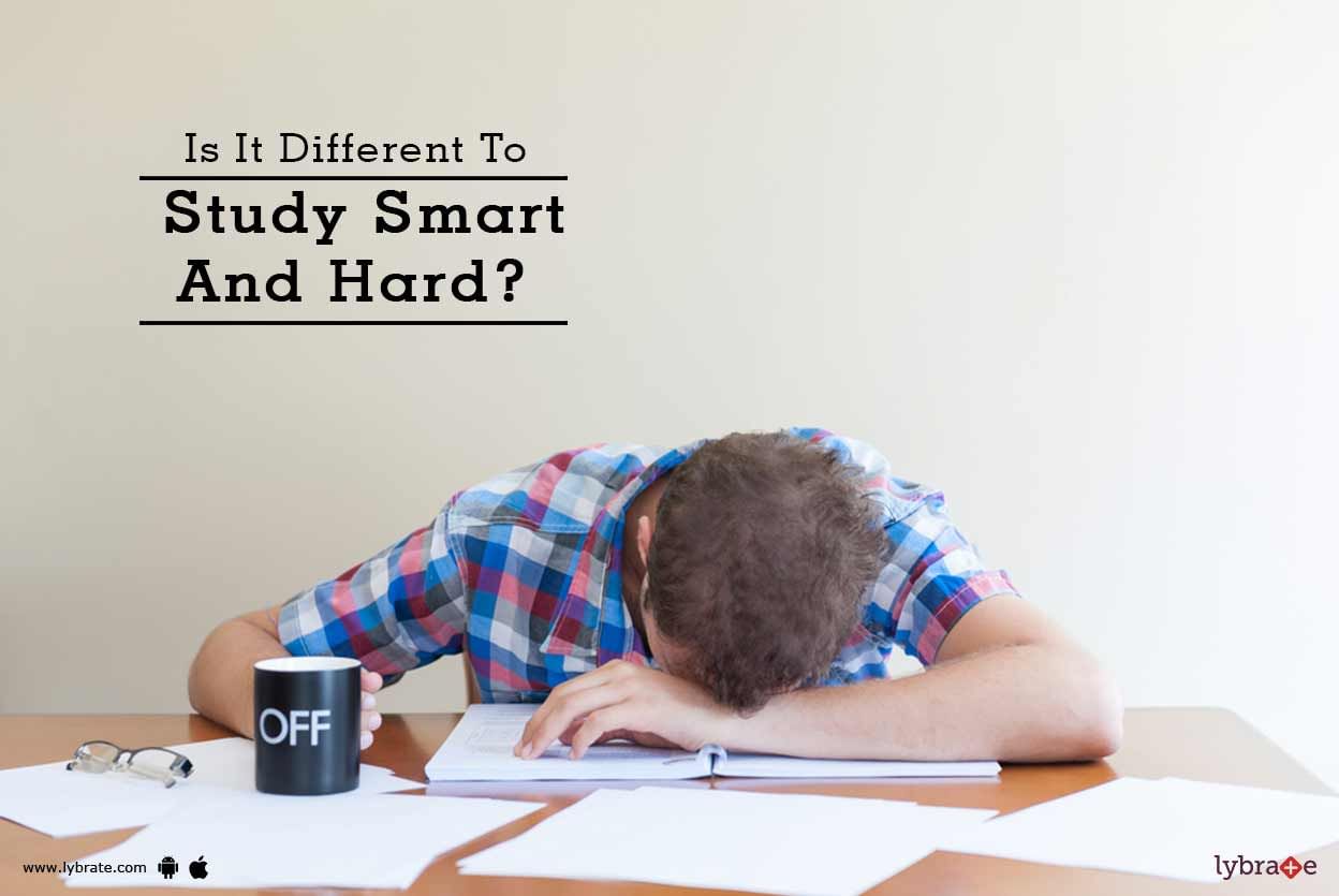 Is It Different To Study Smart And Hard?