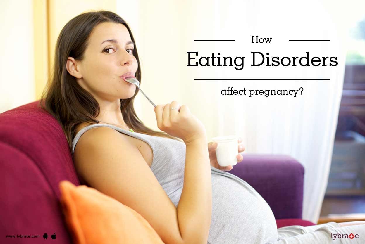 How Eating Disorders Affect Pregnancy?