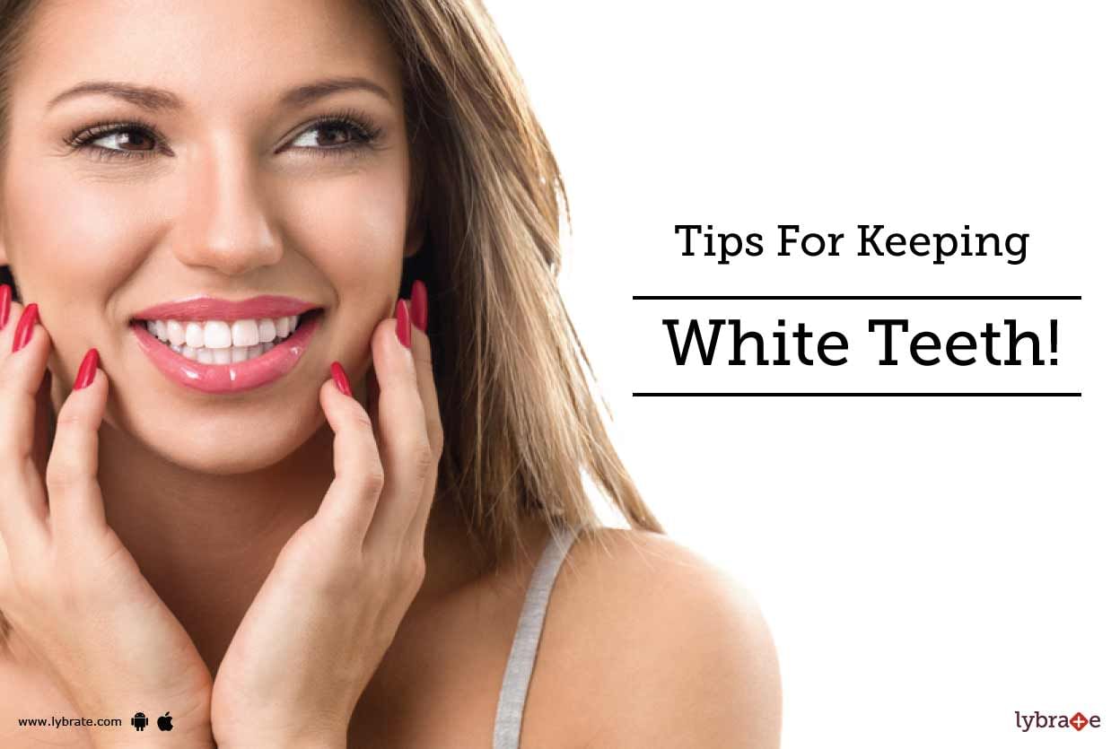 Tips For Keeping White Teeth!