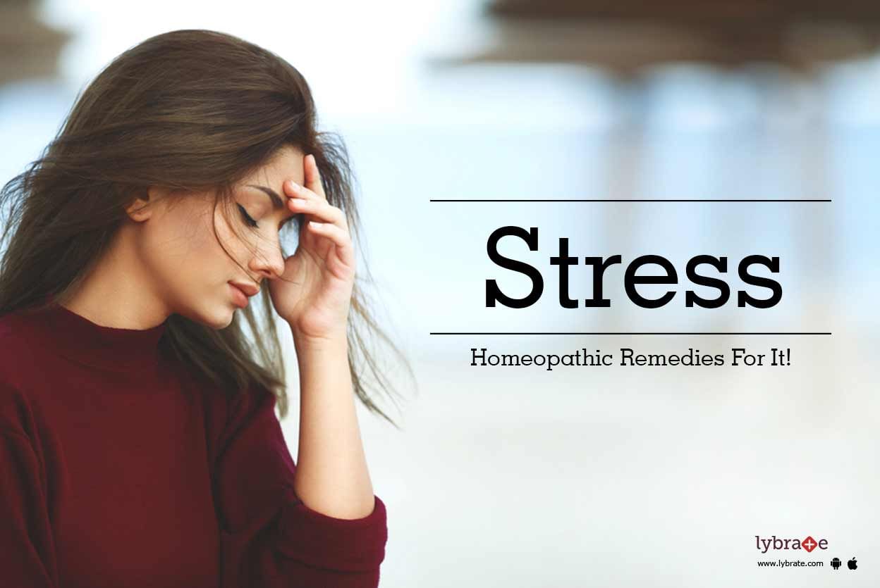 Stress - Homeopathic Remedies For It!