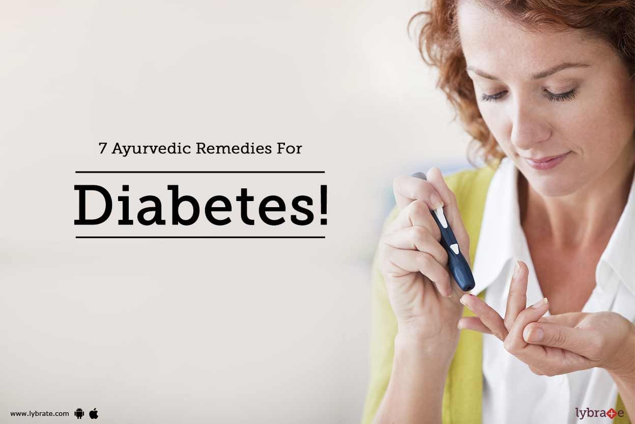 7 Ayurvedic Remedies For Diabetes!
