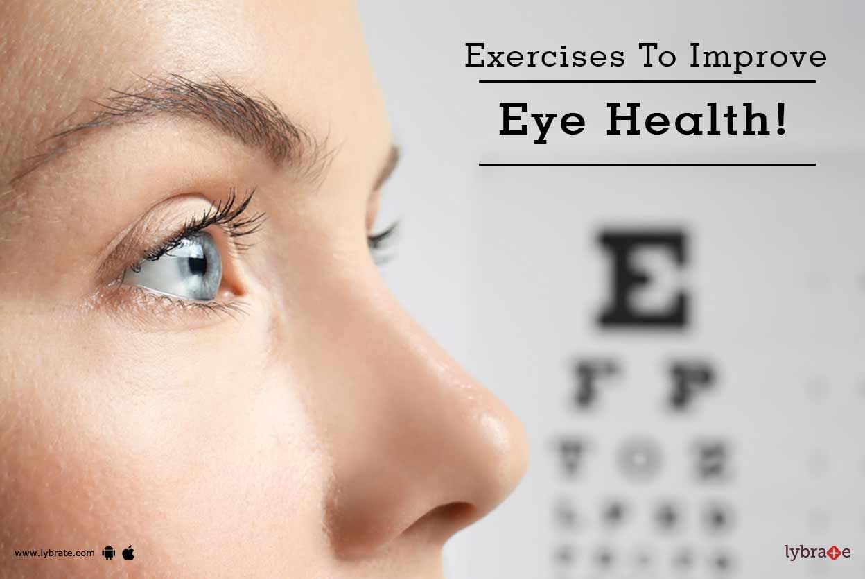 Exercises To Improve Eye Health!