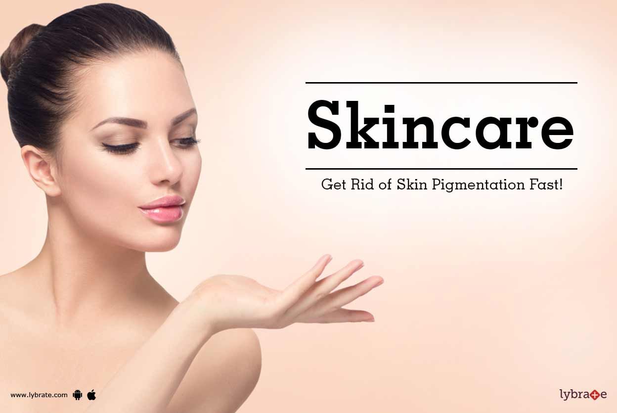 Skincare: Get Rid of Skin Pigmentation Fast!
