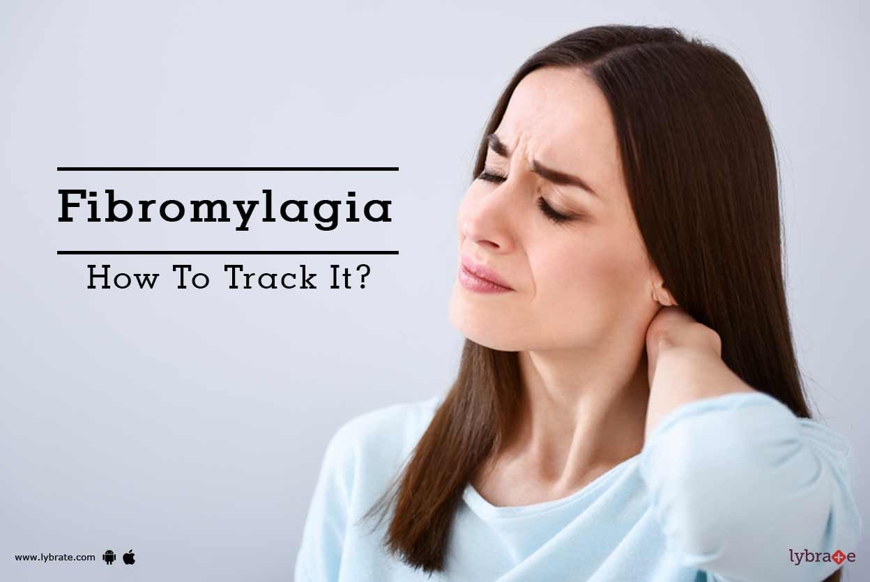 Fibromylagia - How To Track It?