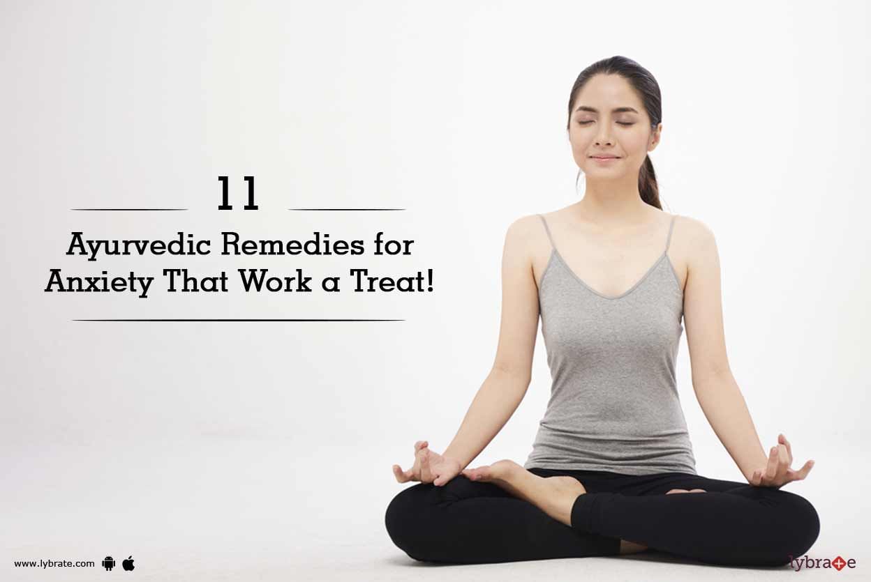 Awesome! 11 Ayurvedic Remedies for Anxiety That Work a Treat!