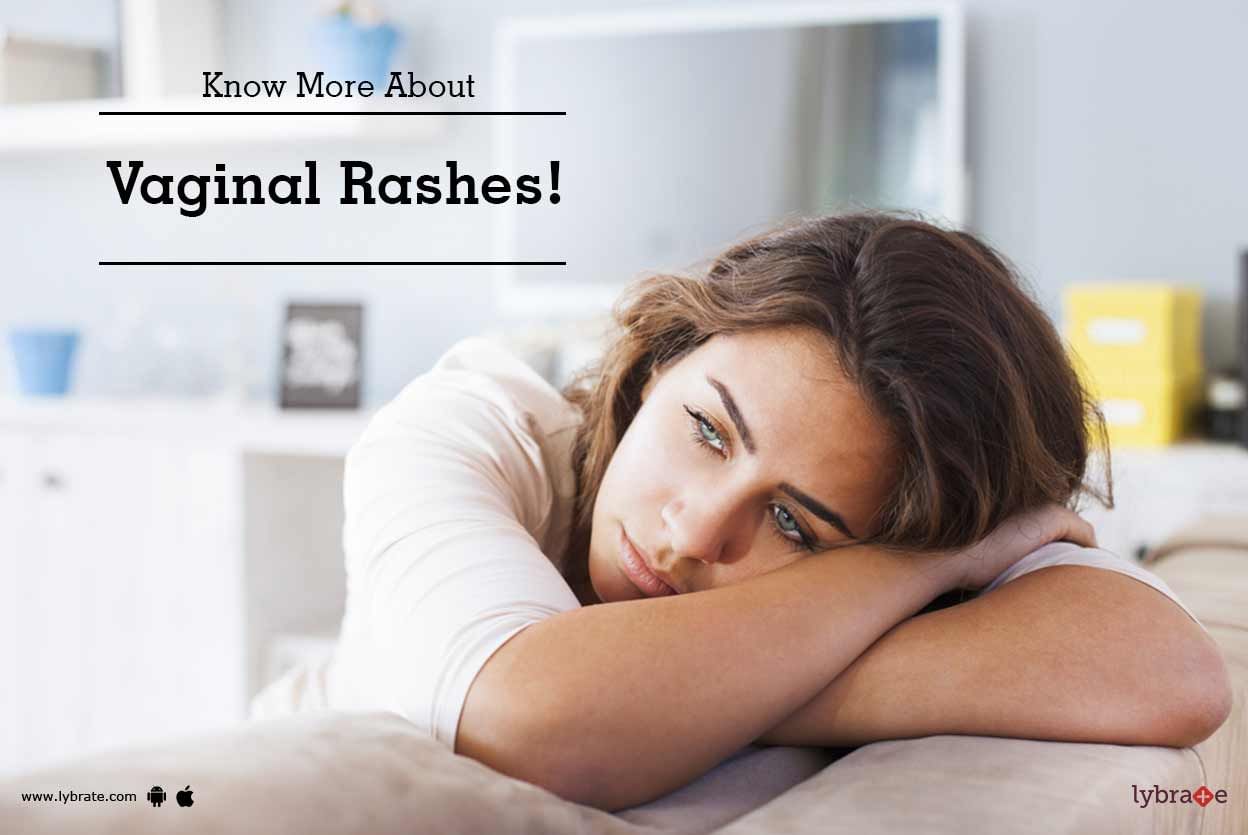 Know More About Vaginal Rashes!