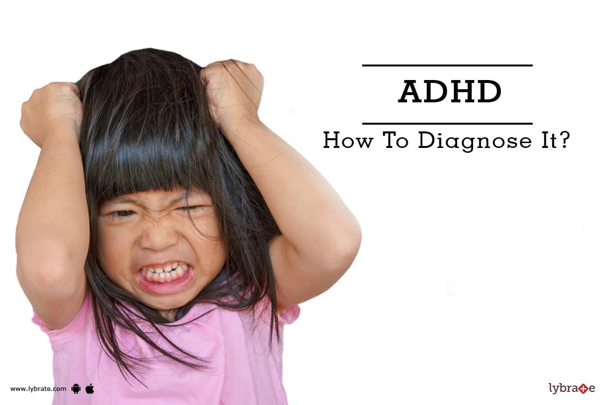 ADHD - How To Diagnose It?