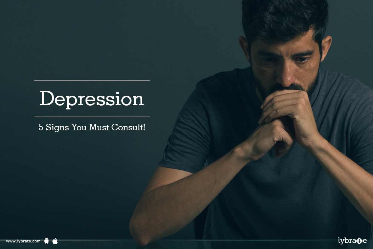 Depression - 5 Signs You Must Consult!