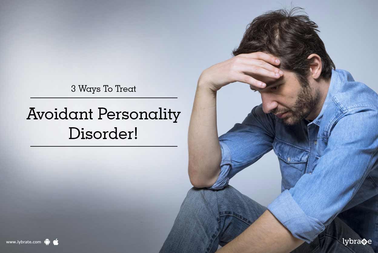 3 Ways To Treat Avoidant Personality Disorder!