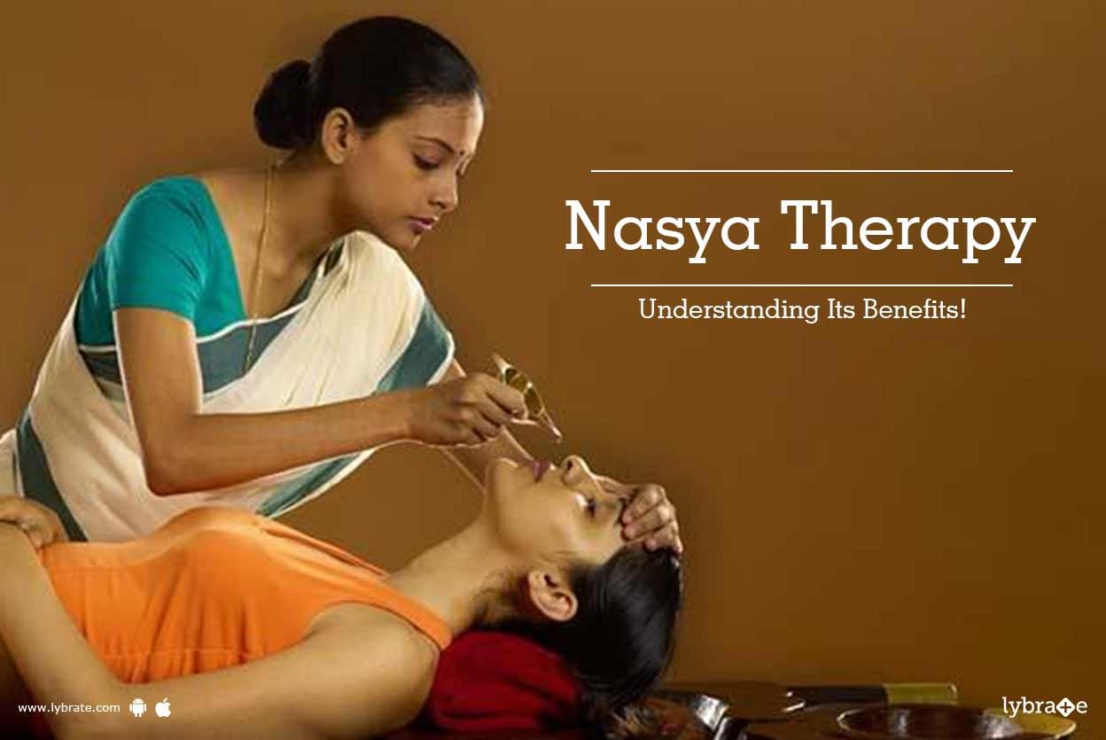 Nasya Therapy - Understanding Its Benefits!