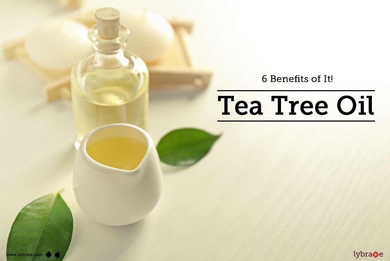 Tea Tree Oil - 6 Benefits of It!