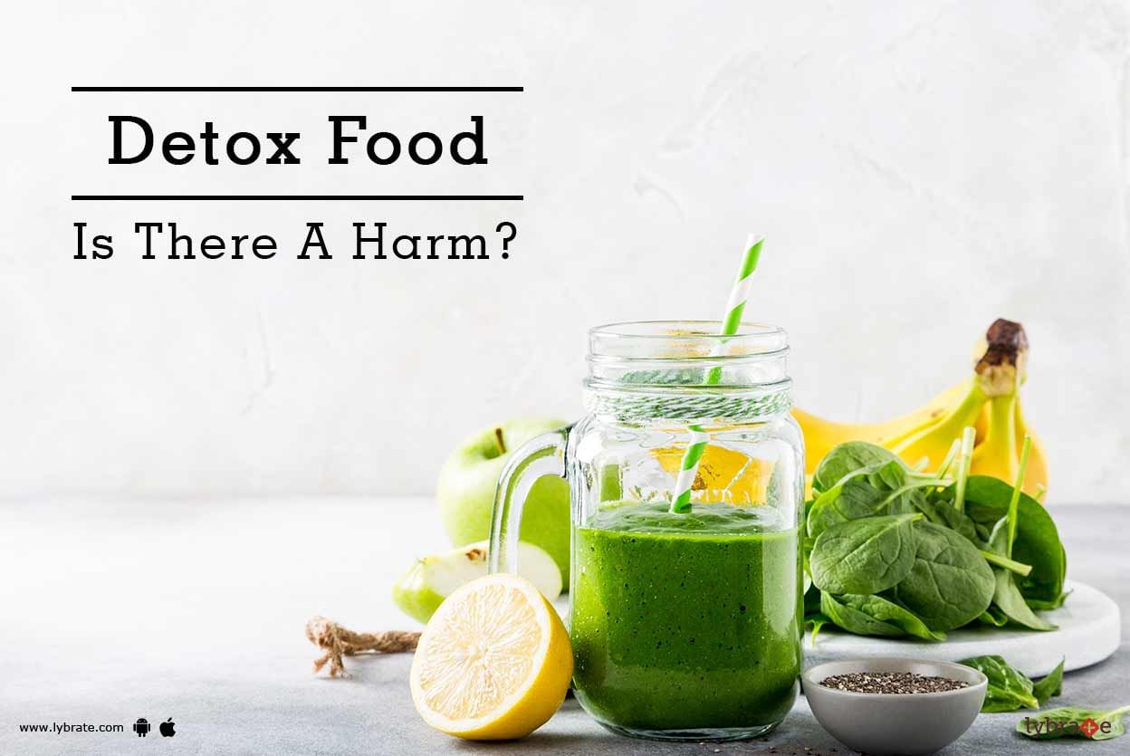 Detox Food - Is There A Harm?