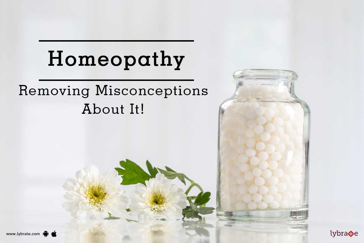 Homeopathy - Removing Misconceptions About It!