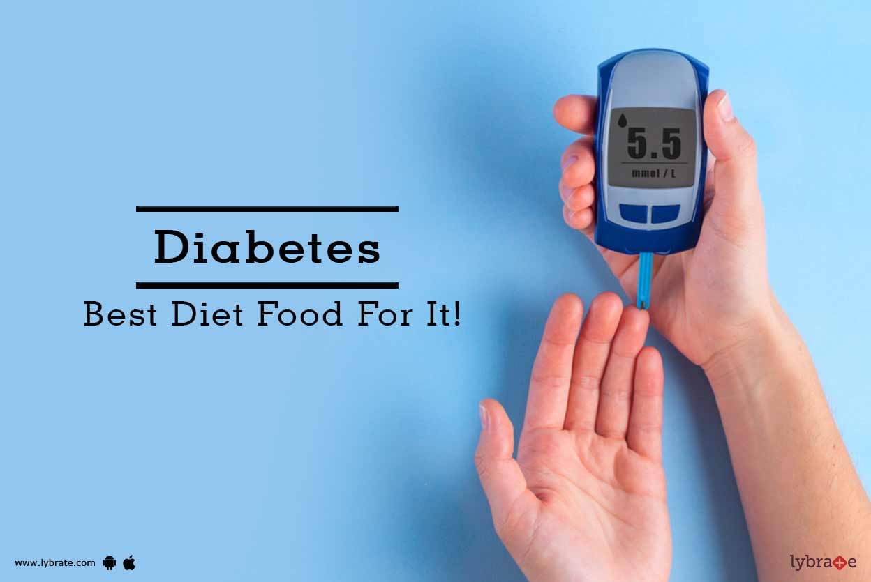 Diabetes - Best Diet Food For It!