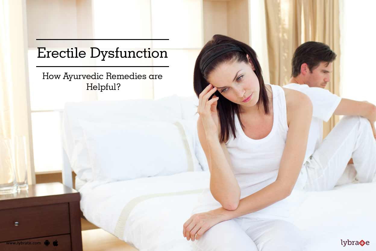Erectile Dysfunction - How Ayurvedic Remedies are Helpful?