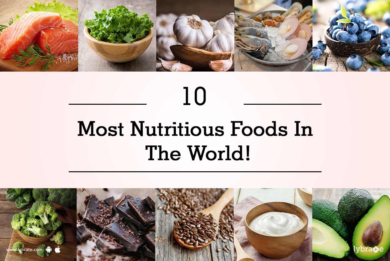 10 Most Nutritious Foods In The World!