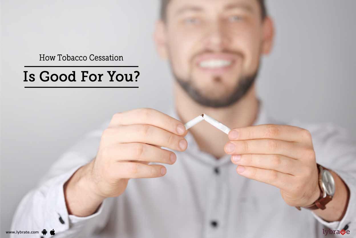How Tobacco Cessation Is Good For You?