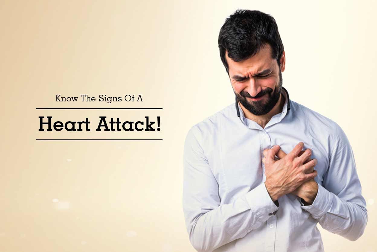 Know The Signs Of A Heart Attack!
