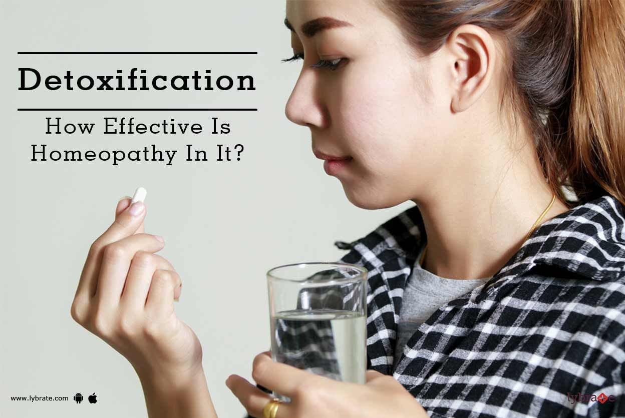 Detoxification - How Effective Is Homeopathy In It?