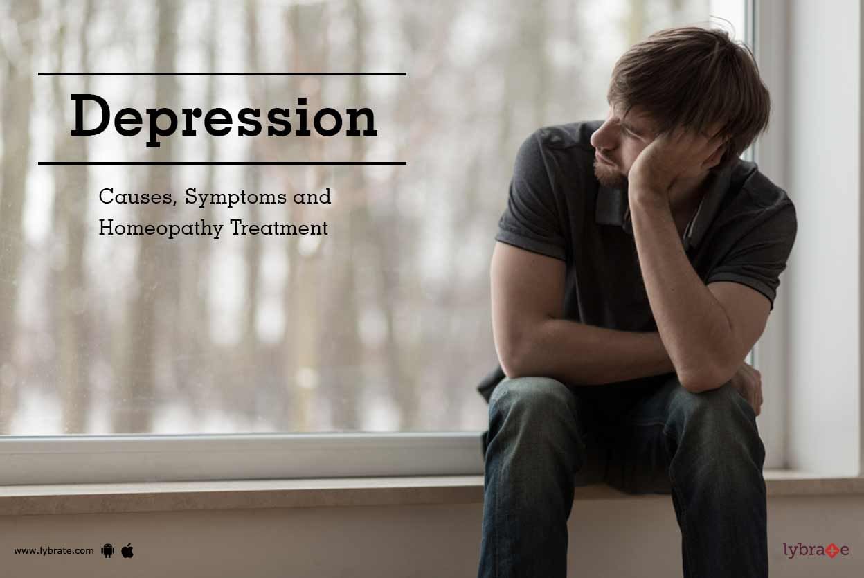 Depression - Causes, Symptoms and Homeopathy Treatment