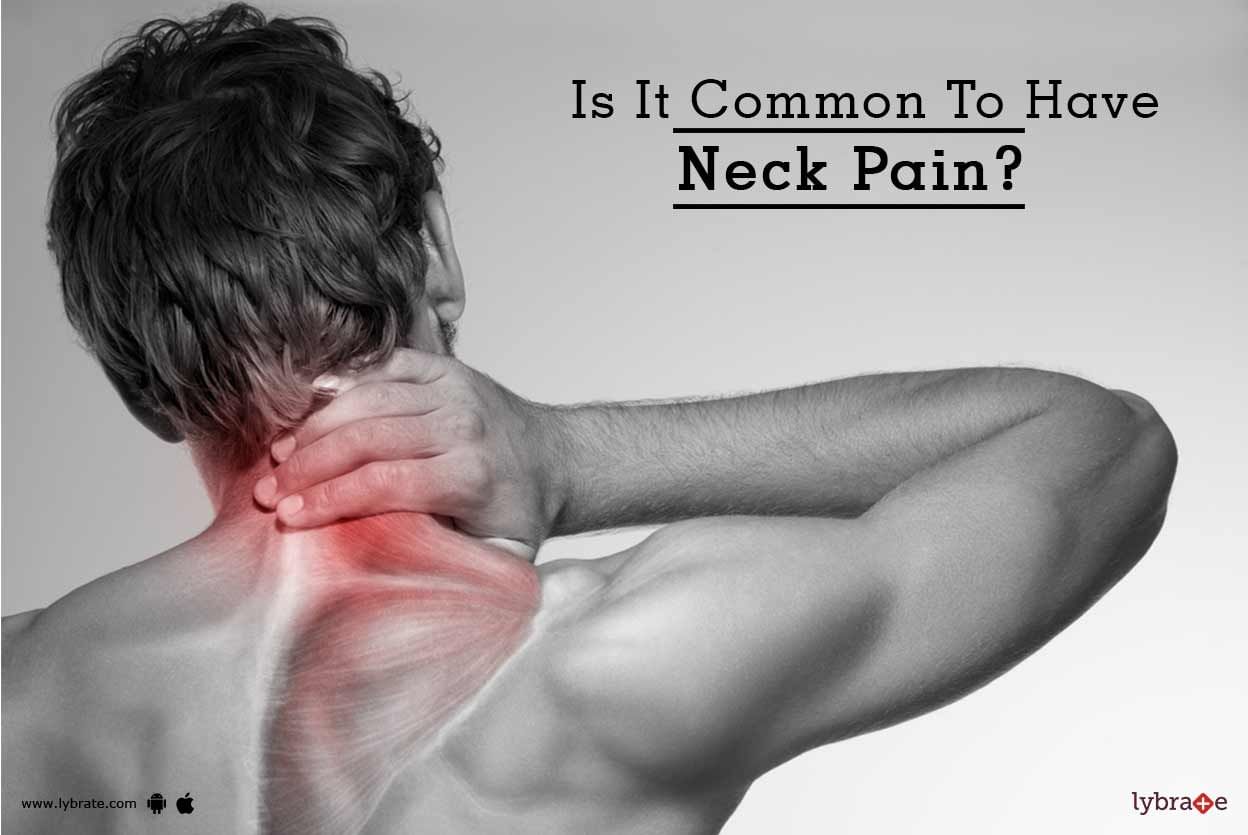 Is It Common To Have Neck Pain?