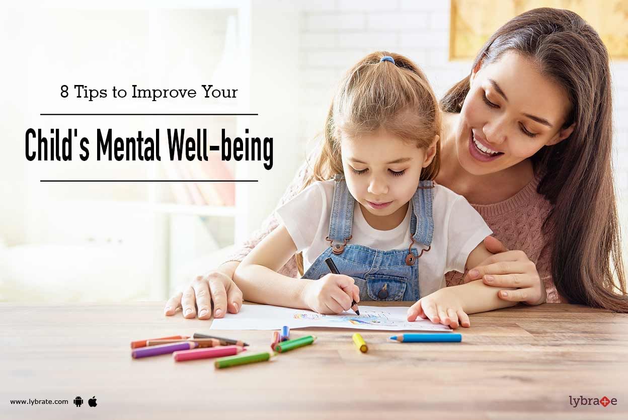 8 Tips to Improve Your Child's Mental Well-being