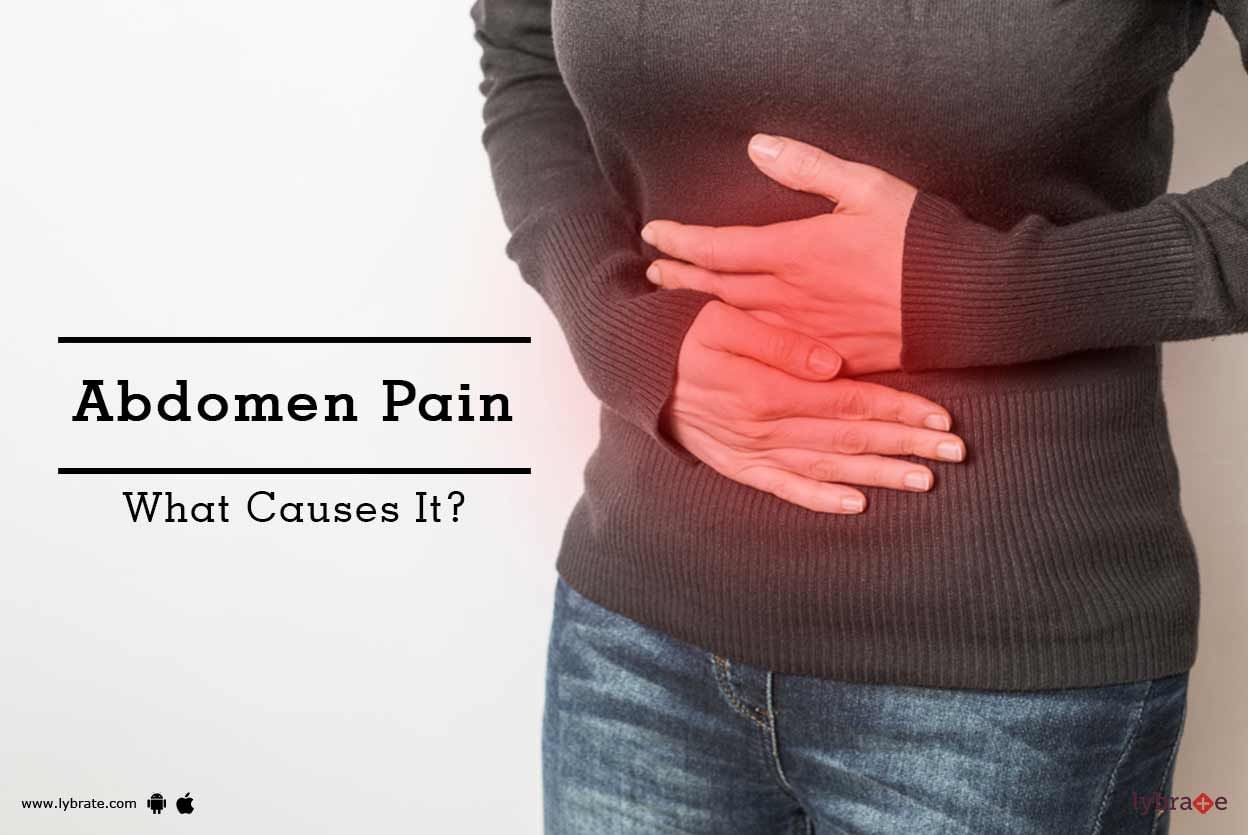 Abdomen Pain - What Causes It?