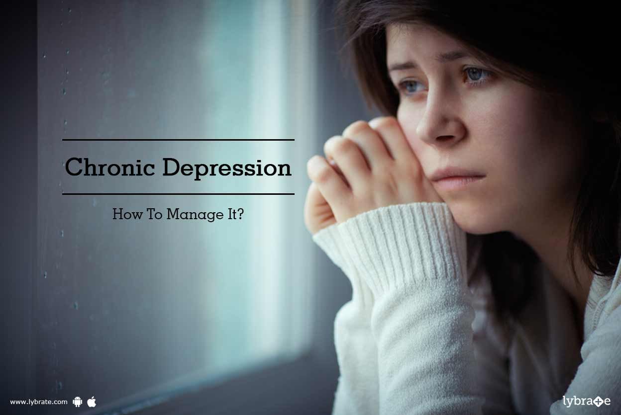 Chronic Depression - How To Manage It?