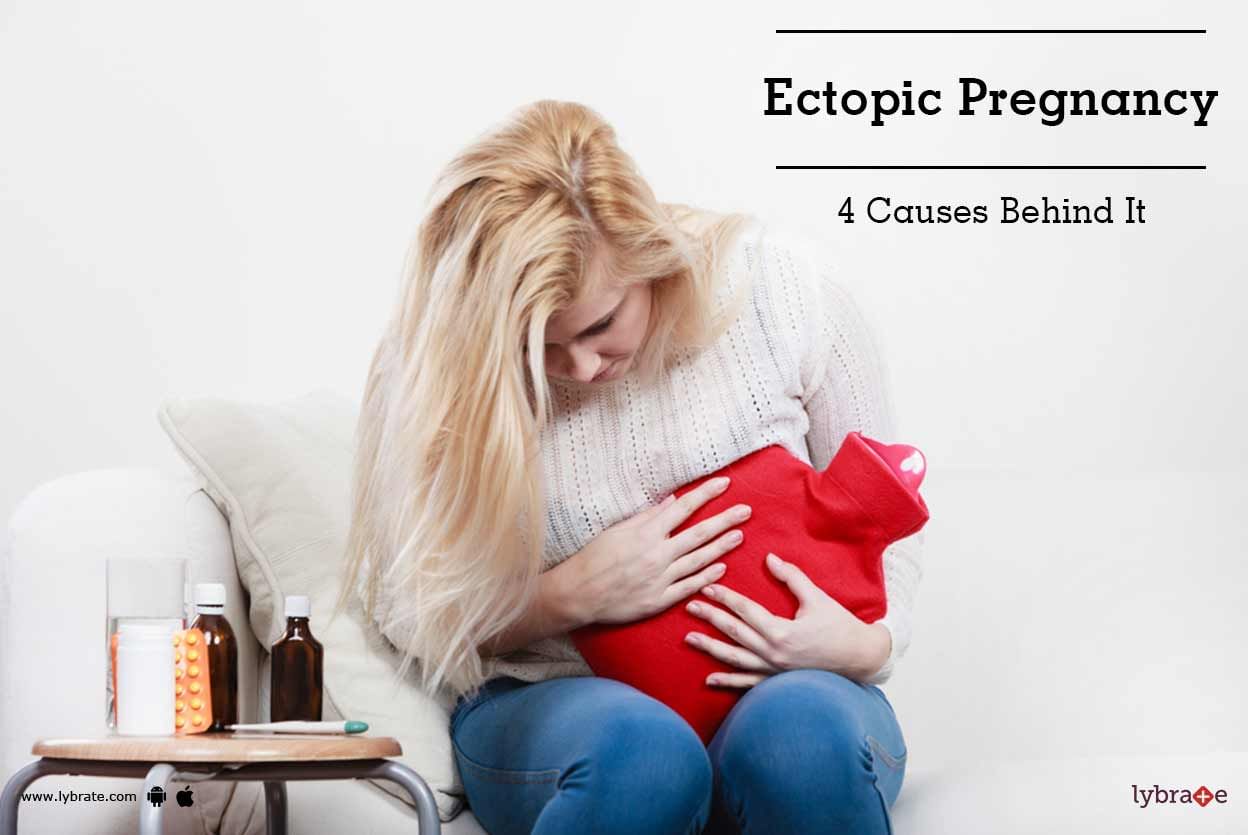 Ectopic Pregnancy - 4 Causes Behind It