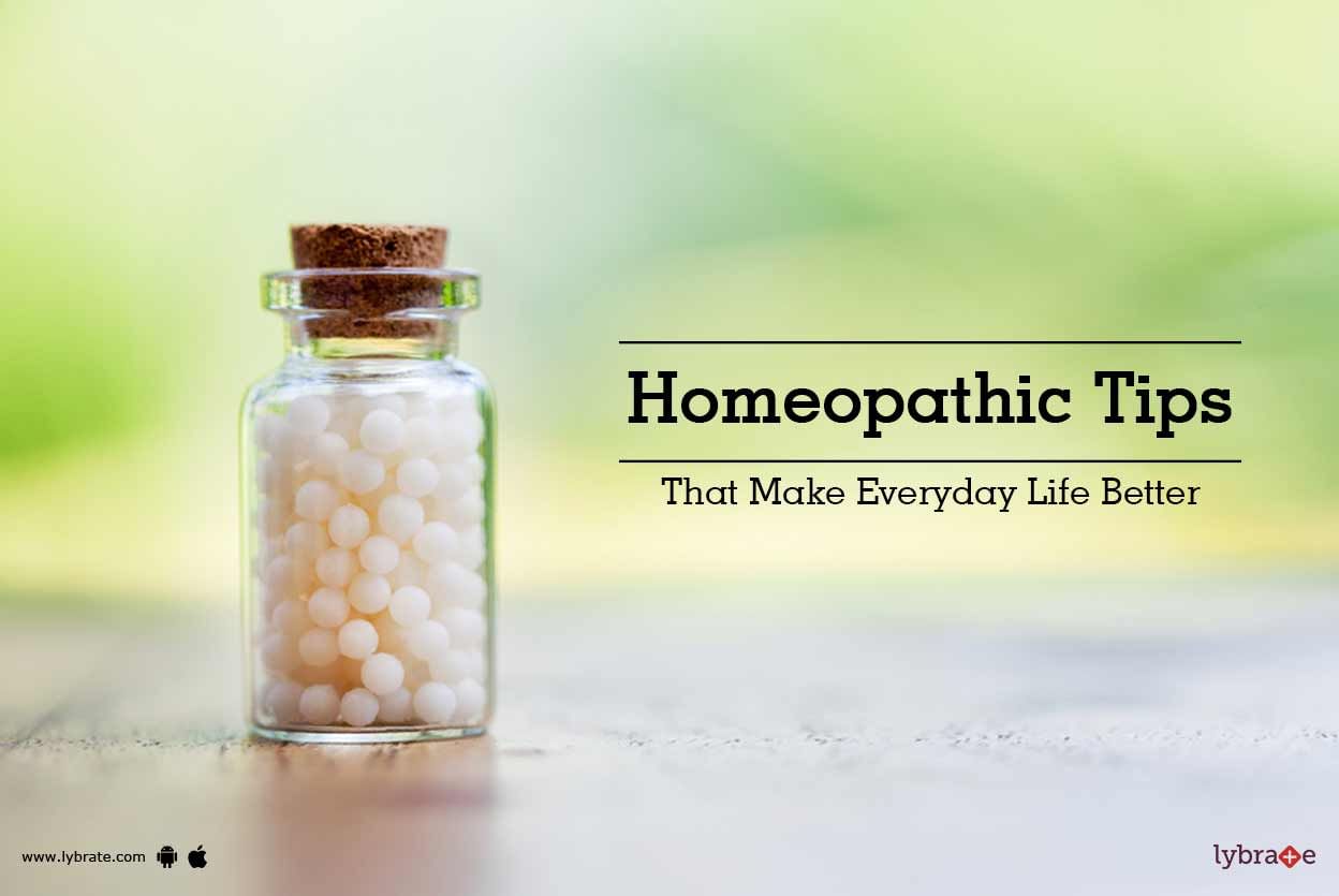 Homeopathic Tips That Make Everyday Life Better