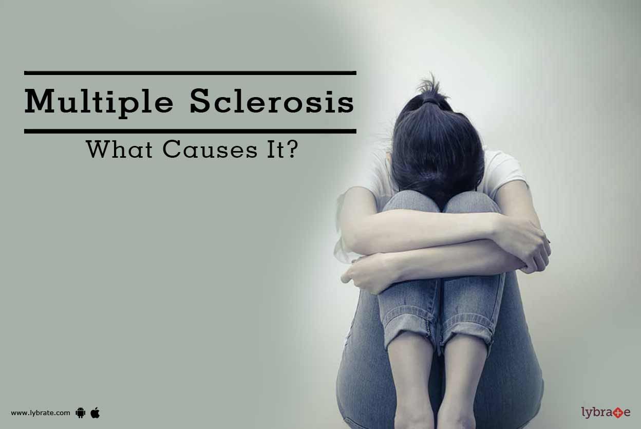 Multiple Sclerosis - What Causes It?