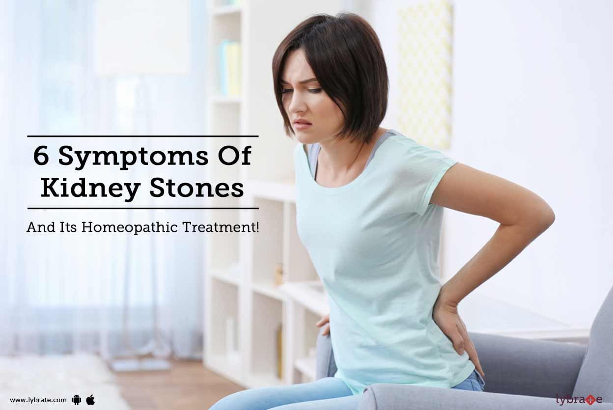 6 Symptoms Of Kidney Stones And Its Homeopathic Treatment!