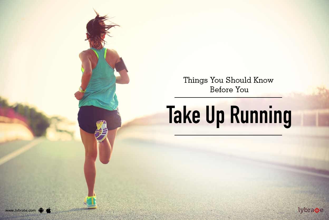 Things You Should Know Before You Take Up Running