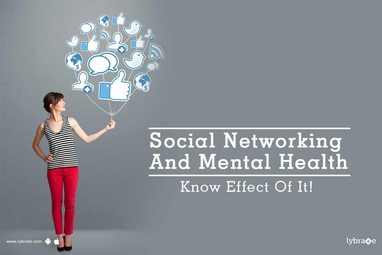 Social Networking And Mental Health - Know Effect Of It!